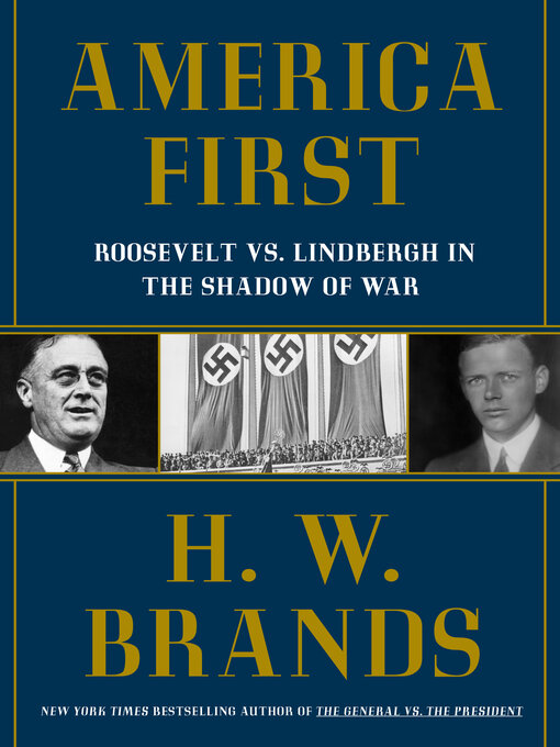 Title details for America First by H. W. Brands - Available